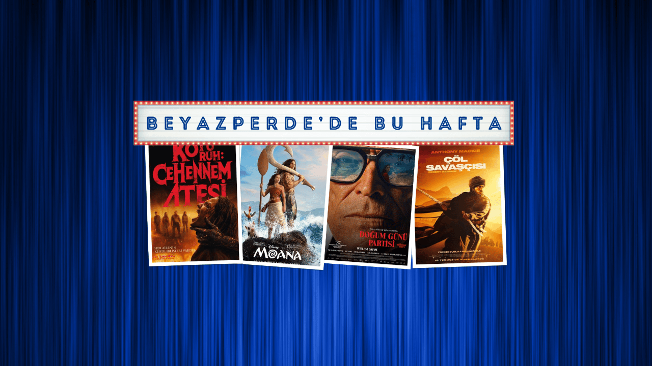 Vizyonda Bu Hafta: Korku, Macera ve Çöl Hikayeleri Öne Çıkıyor
