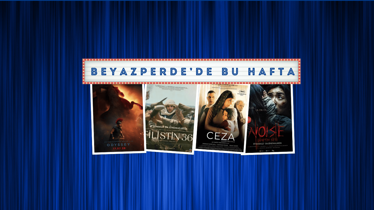 Bu hafta vizyonda: Odyssey, Filistin 36, Noise ve Ceza ile 6 yeni film
