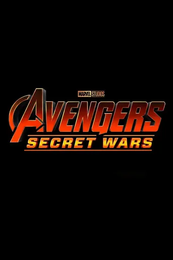 Watch Avengers: Secret Wars Film