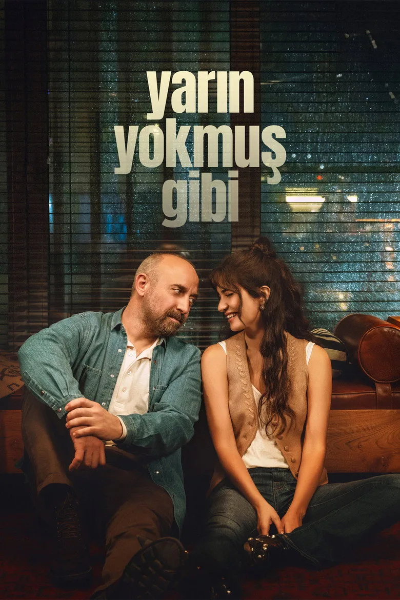 Watch Yarın Yokmuş Gibi Dizi