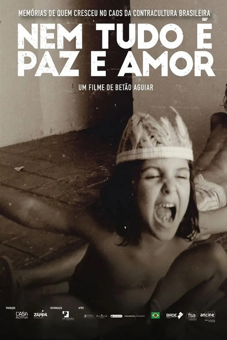 Watch Nem Tudo é Paz e Amor Film