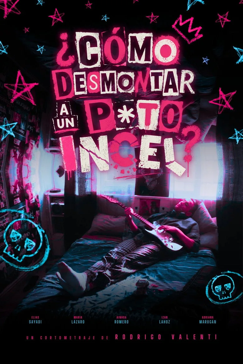 Watch ¿CÓMO DESMONTAR A UN P*TO INCEL? Film