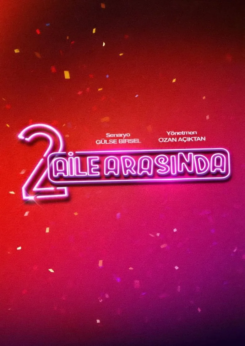 Watch 2 Aile Arasında Film