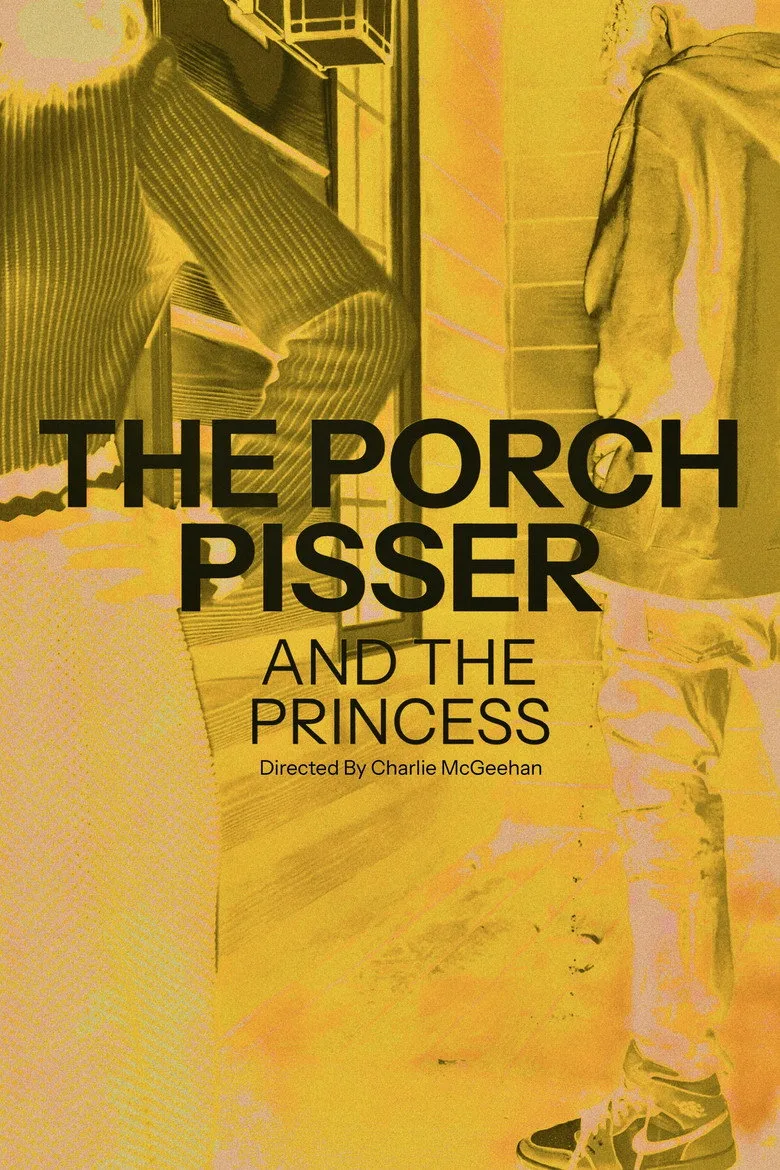 Watch The Porch Pisser and the Princess Film