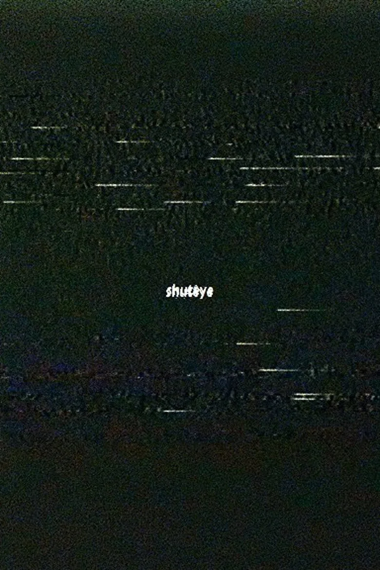 Watch shuteye Film