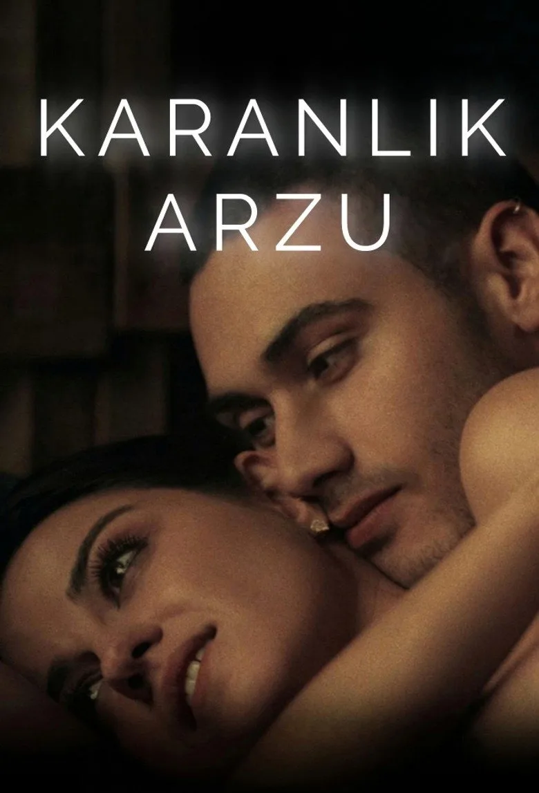 Watch Karanlık Arzu Dizi