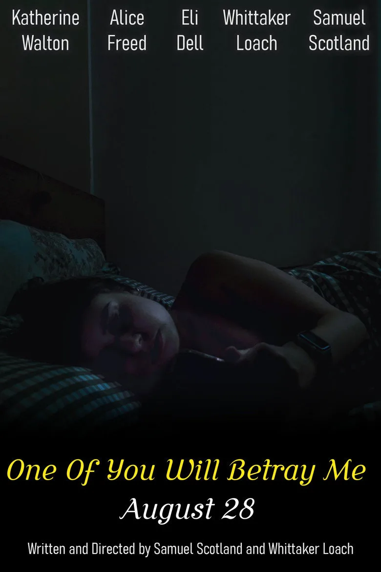 One Of You Will Betray Me