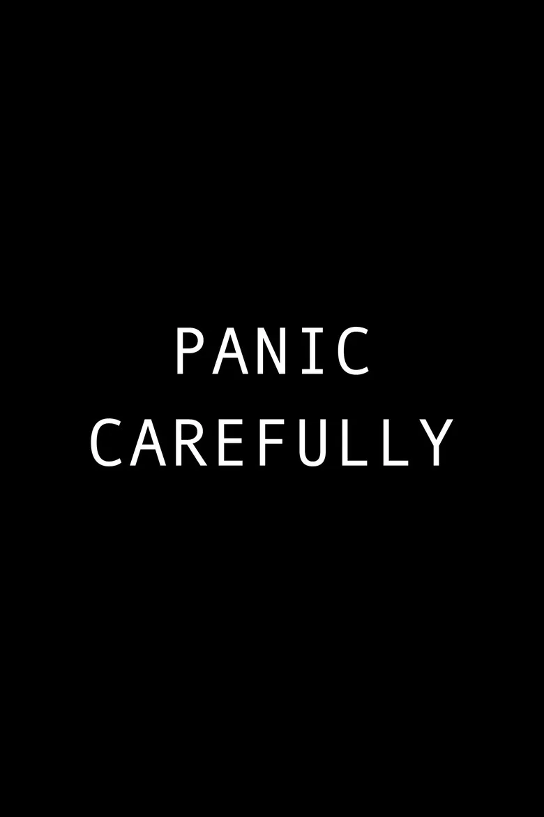 Watch Panic Carefully Film