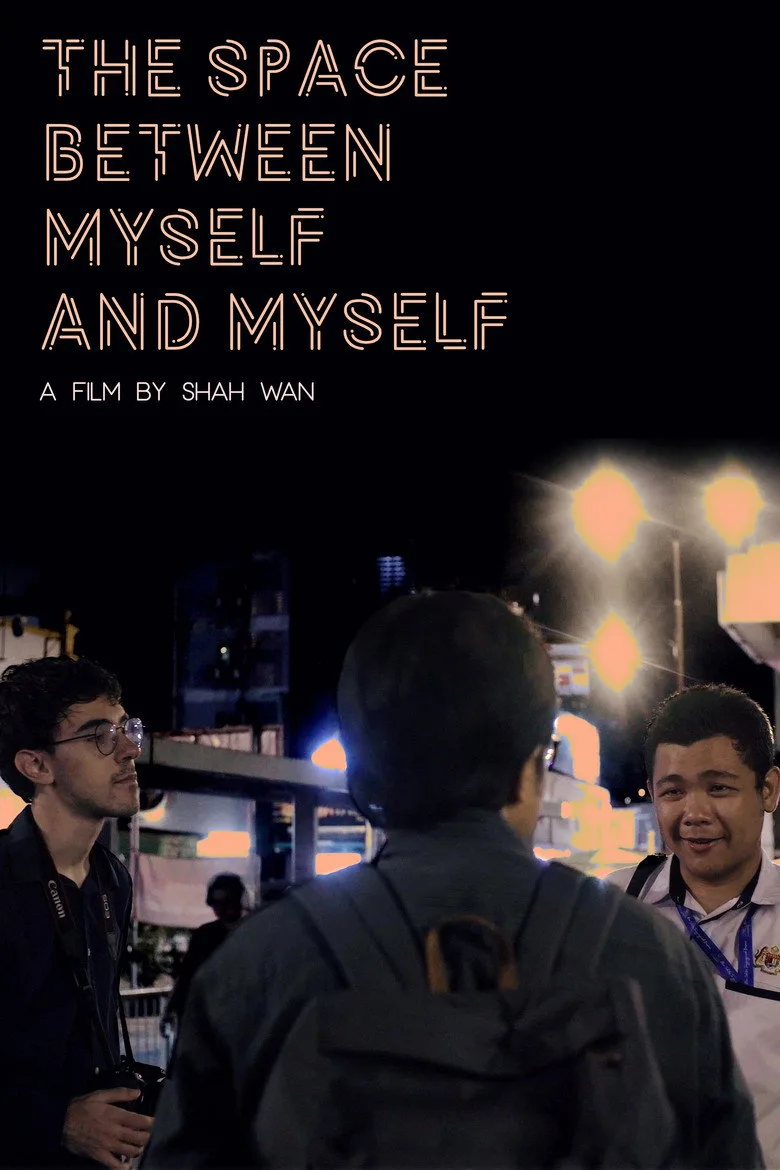 Watch The Space Between Myself and Myself Film