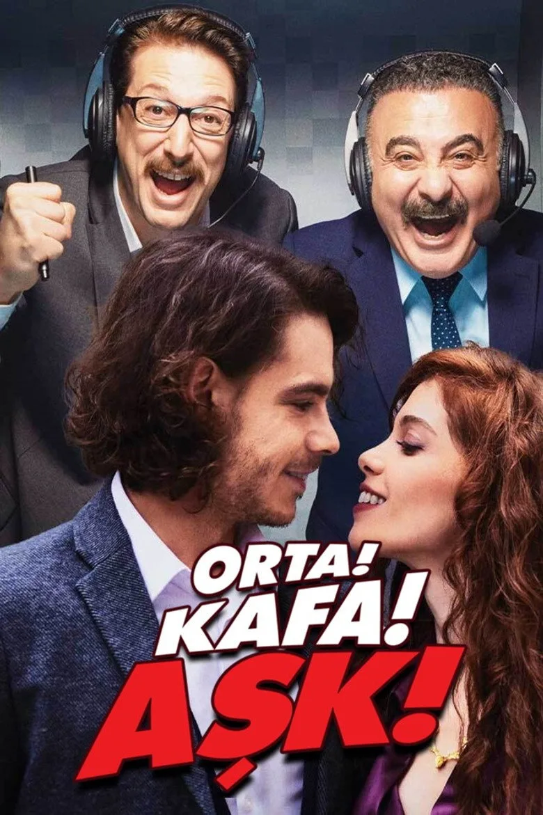 Watch Orta! Kafa! Aşk! Dizi