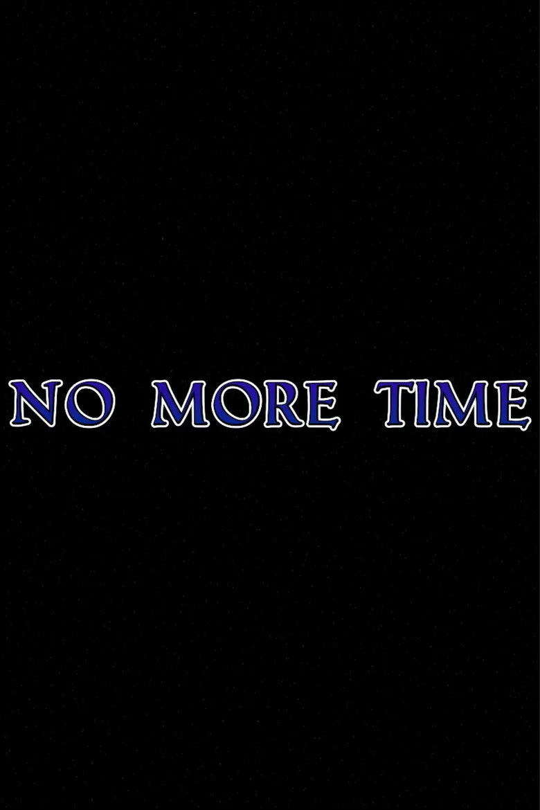 Watch No More Time Film