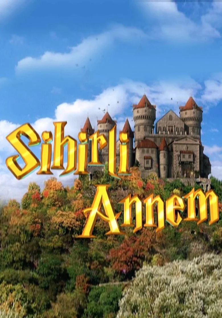 Watch Sihirli Annem Dizi