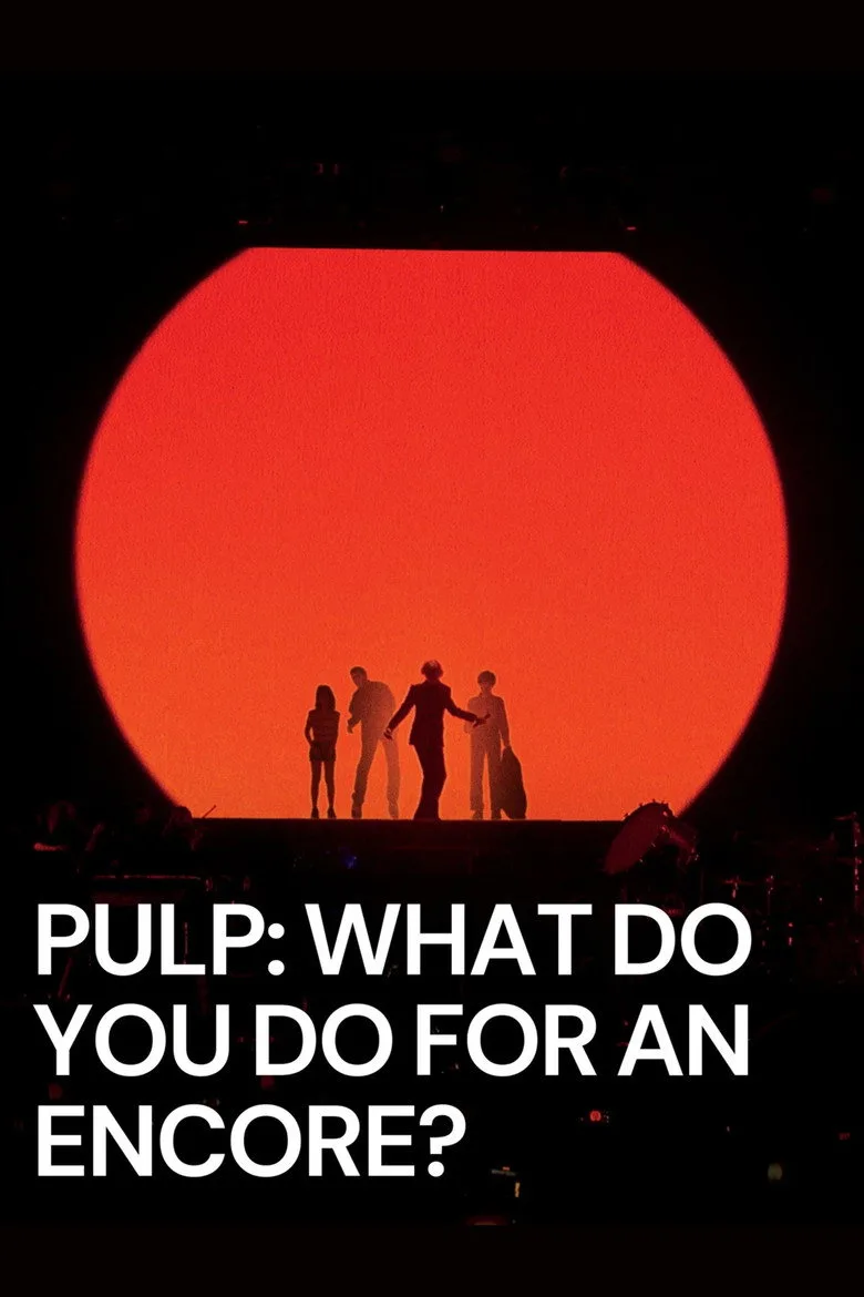 Watch Pulp: What Do You Do for an Encore? Film