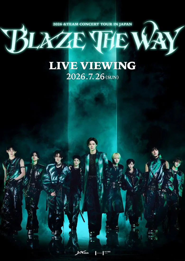 Watch 2026 &TEAM CONCERT TOUR 'BLAZE THE WAY' in JAPAN Film