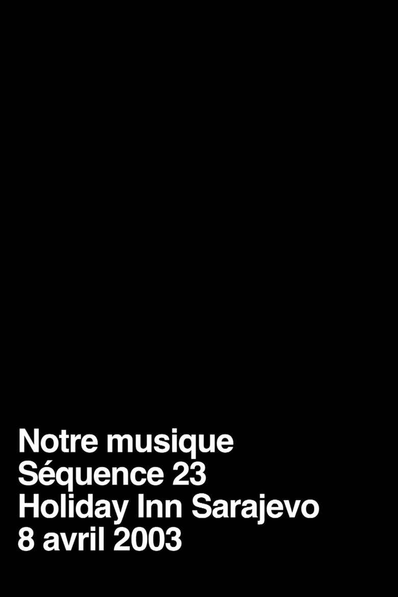 Watch Notre musique / Séquence 23 Film