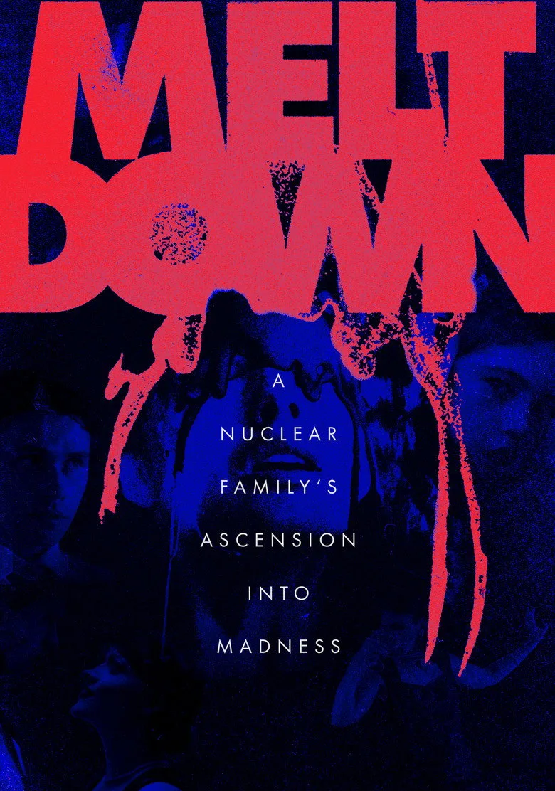Watch Meltdown: A Nuclear Family's Ascension into Madness Film