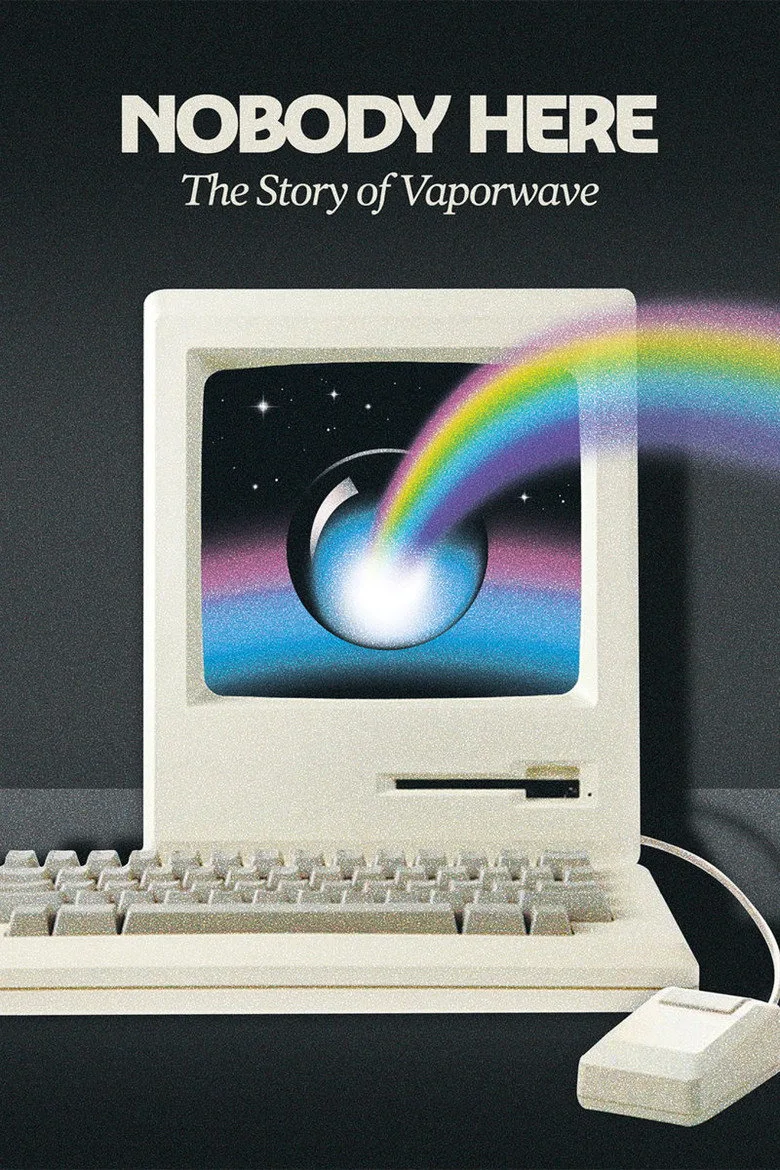 Watch Nobody Here: The Story of Vaporwave Film