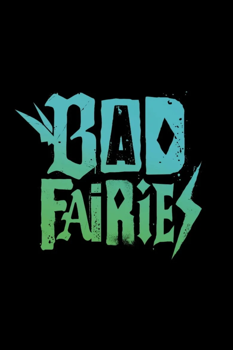 Watch Bad Fairies Film