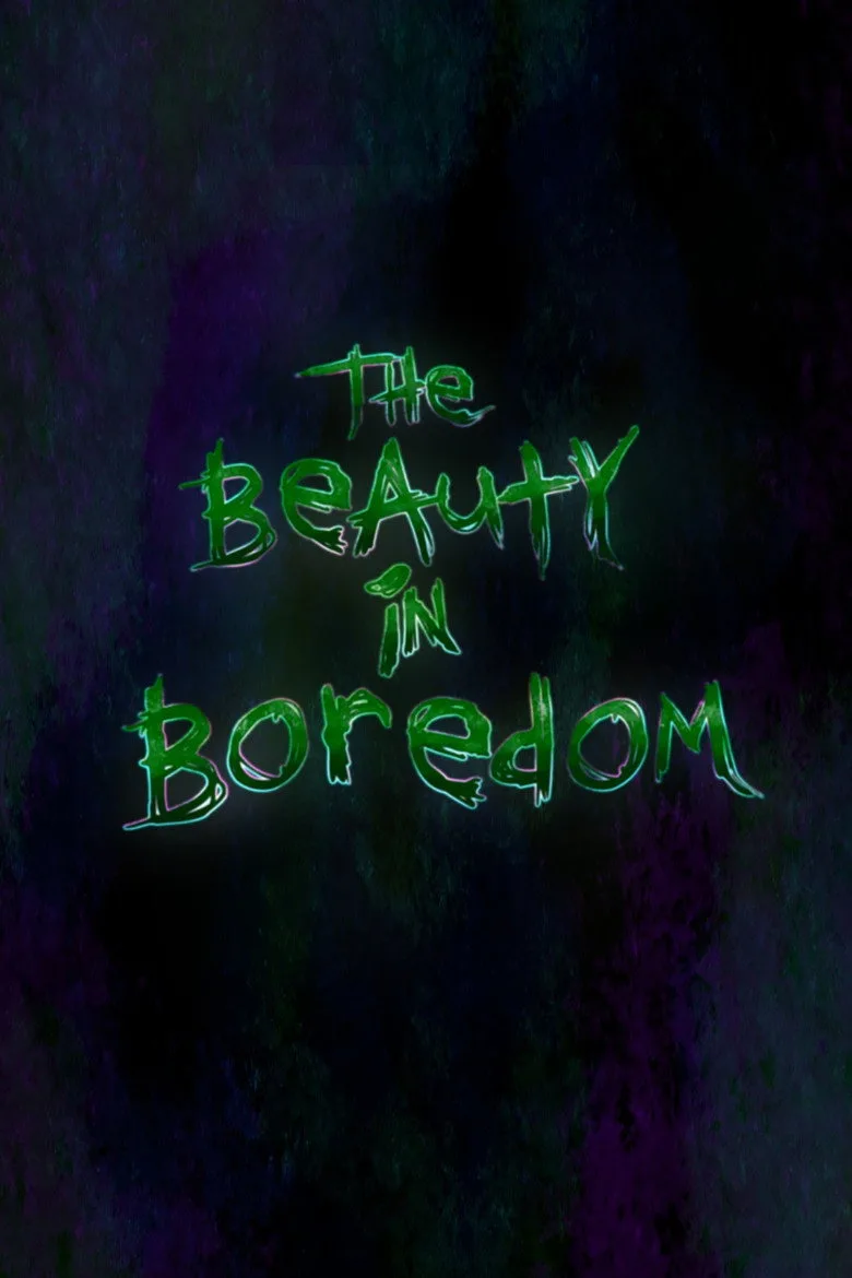 Watch The Beauty in Boredom Film