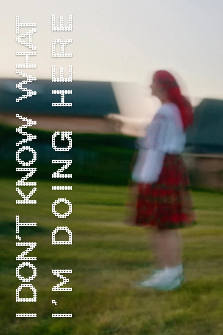Watch I Don't Know What I'm Doing Here Film
