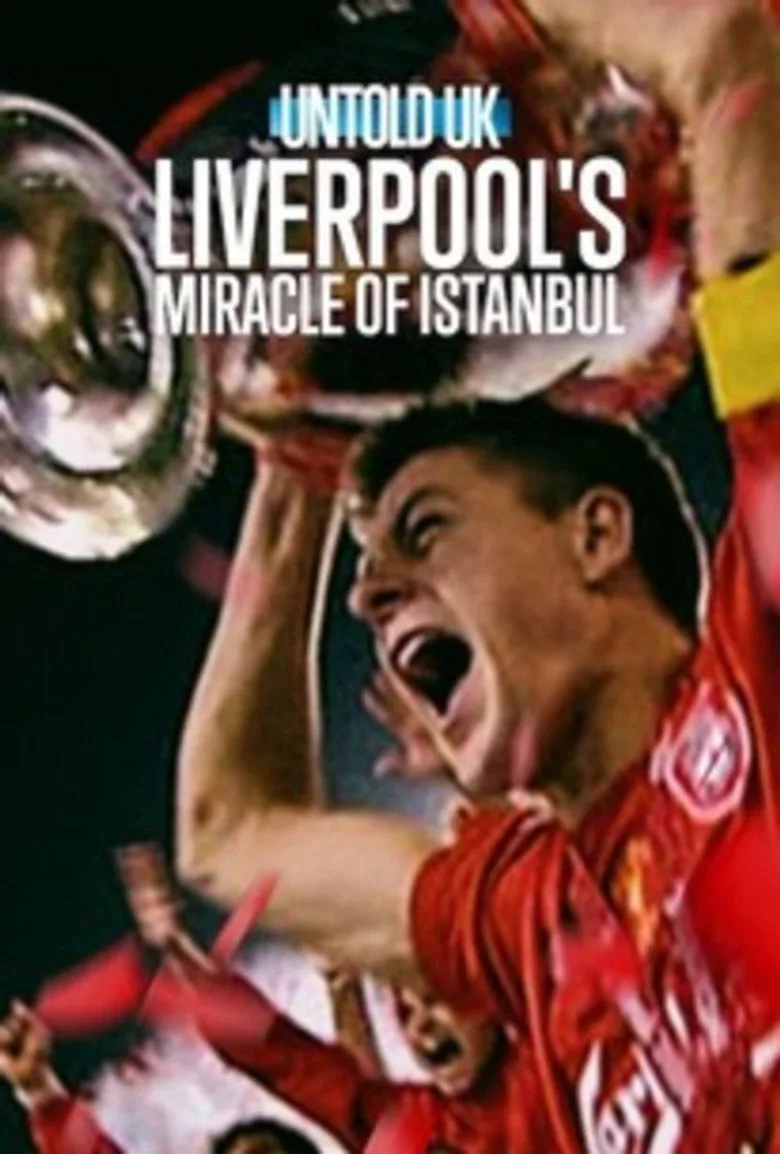 Watch Perde Arkası - Birleşik Krallık: Liverpool'un İstanbul Mucizesi Film