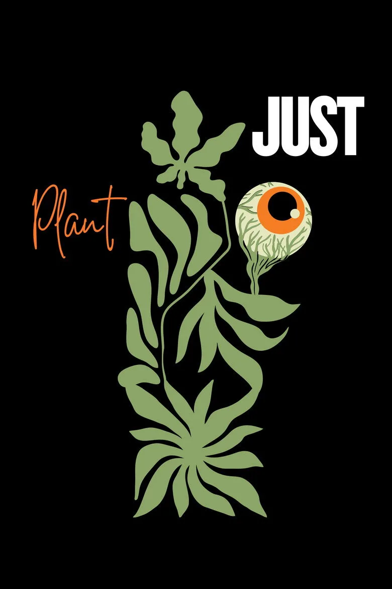 Watch Just Plant Film