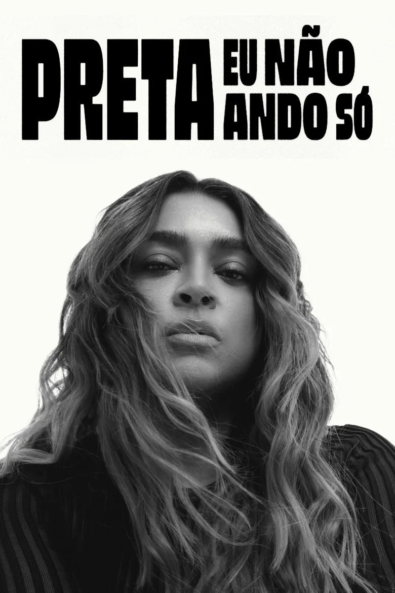 Watch Preta - Eu Não Ando Só Film
