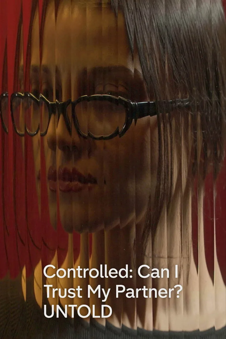 Watch Controlled: Can I Trust My Partner? Film