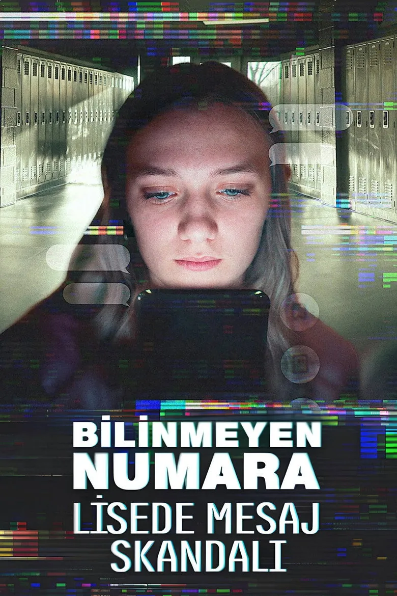 Watch Bilinmeyen Numara: Lisede Mesaj Skandalı Film