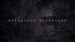 Operasyon “HİZBULLAH”